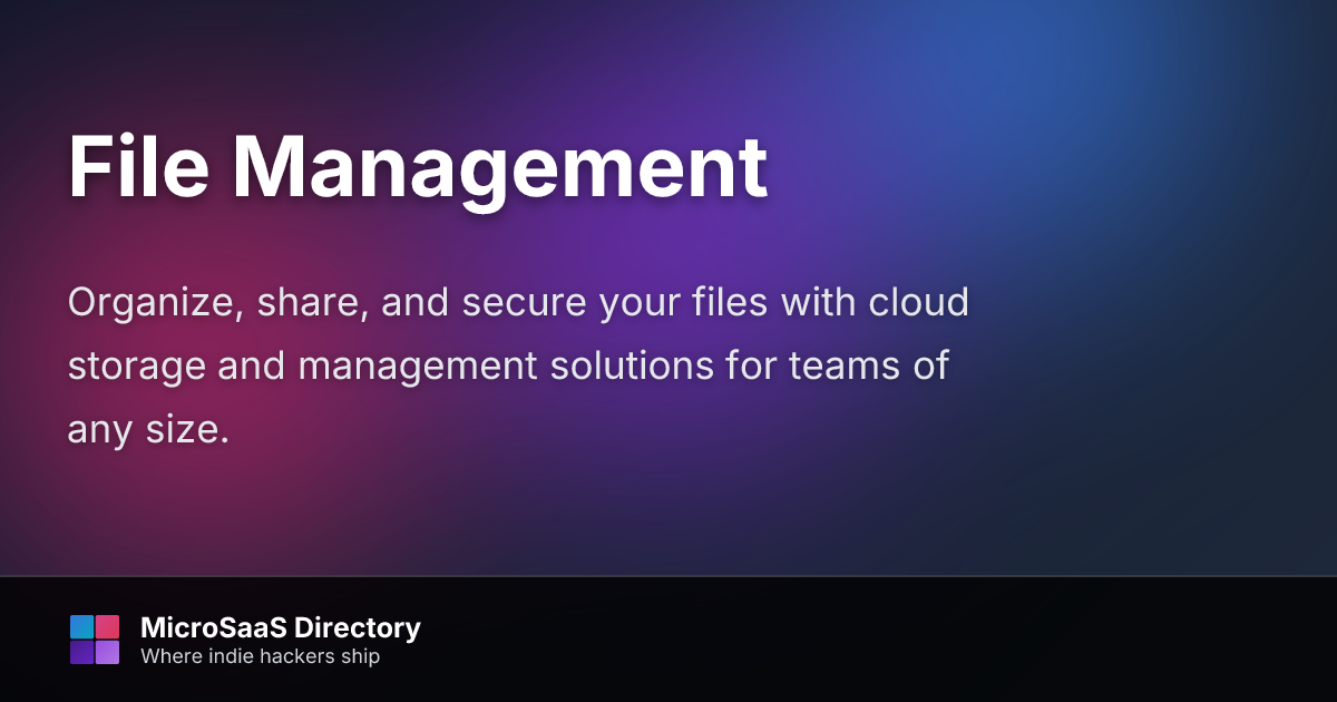 File Management | MicroSaaS Directory