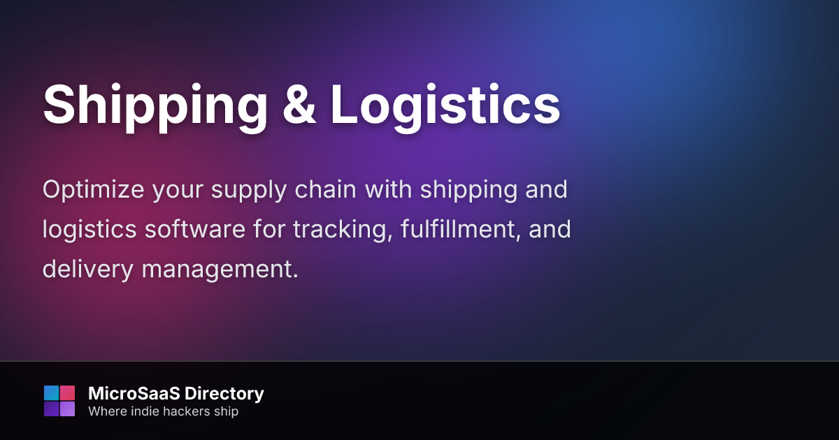 Shipping & Logistics | MicroSaaS Directory
